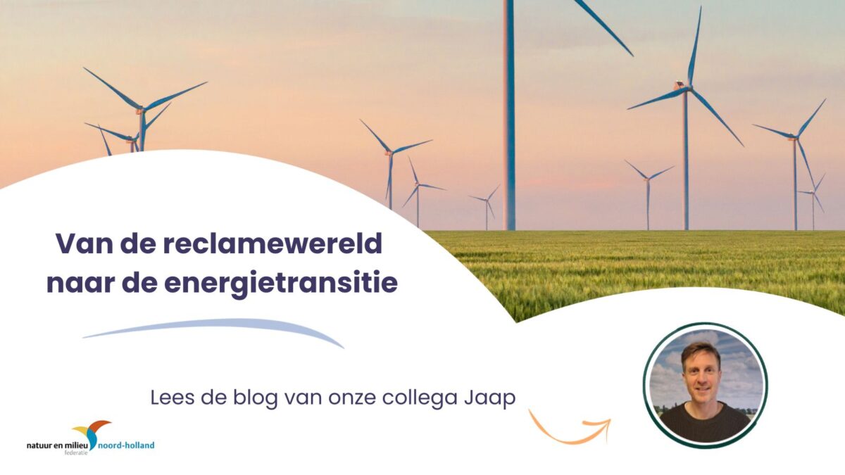 Blog: Van de reclamewereld naar de energietransitie